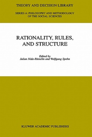 Kniha Rationality, Rules, and Structure Julian Nida-Rümelin