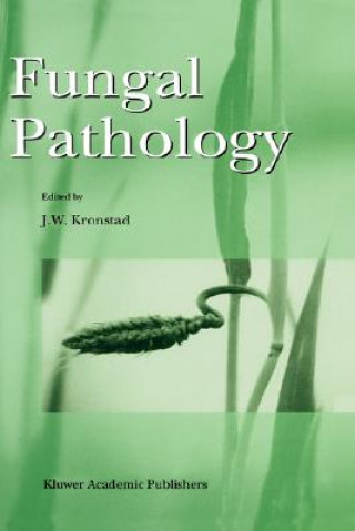 Kniha Fungal Pathology J.W. Kronstad