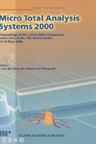 Kniha Micro Total Analysis Systems 2000 Albert van den Berg