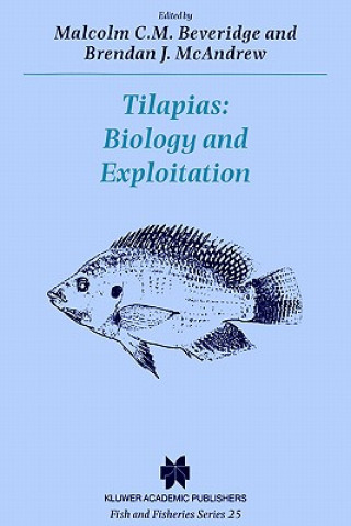 Knjiga Tilapias: Biology and Exploitation M.C.M Beveridge