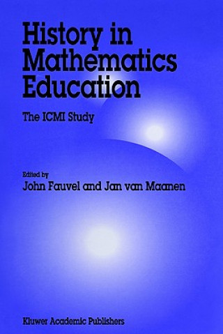Könyv History in Mathematics Education John Fauvel