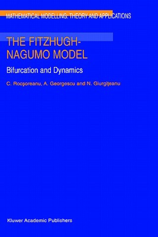 Kniha The FitzHugh-Nagumo Model C. Rocsoreanu