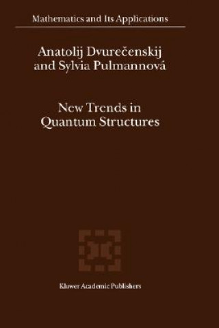 Książka New Trends in Quantum Structures Anatolij Dvurecenskij