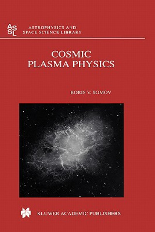 Carte Cosmic Plasma Physics B.V. Somov