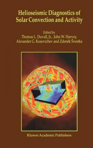 Carte Helioseismic Diagnostics of Solar Convection and Activity Zdenek Svestka