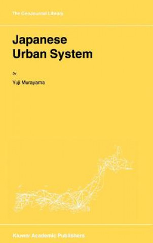 Kniha Japanese Urban System Yuji Murayama