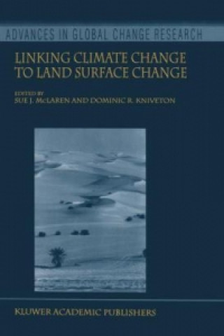 Kniha Linking Climate Change to Land Surface Change S.J. McLaren