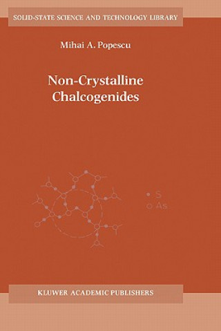 Carte Non-Crystalline Chalcogenicides M.A. Popescu