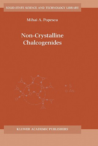 Книга Non-Crystalline Chalcogenicides M.A. Popescu