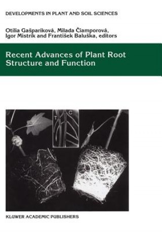 Knjiga Recent Advances of Plant Root Structure and Function Otília Gasparíková