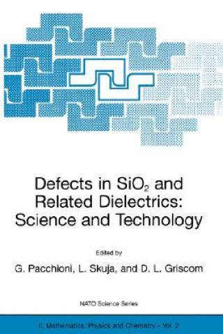 Carte Defects in SiO2 and Related Dielectrics: Science and Technology Gianfranco Pacchioni