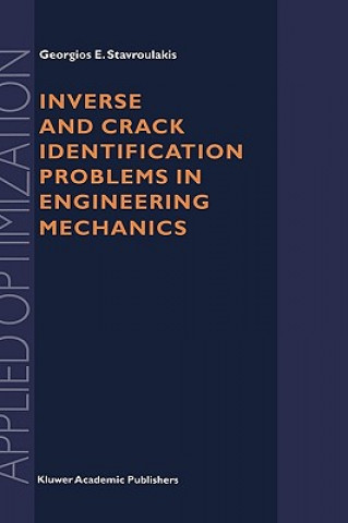 Knjiga Inverse and Crack Identification Problems in Engineering Mechanics Georgios E. Stavroulakis