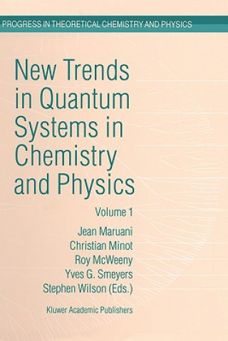 Carte New Trends in Quantum Systems in Chemistry and Physics J. Maruani