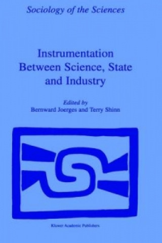 Kniha Instrumentation Between Science, State and Industry B. Joerges