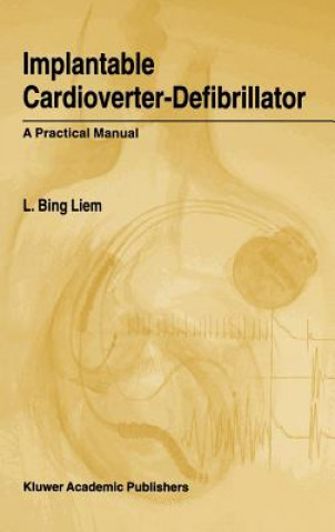 Könyv Implantable Cardioverter-Defibrillator L. Bing Liem