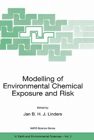 Książka Modelling of Environmental Chemical Exposure and Risk Jan B.H.J. Linders