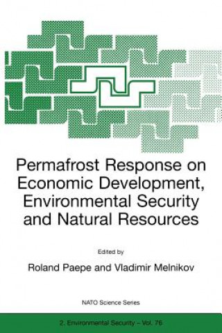 Książka Permafrost Response on Economic Development, Environmental Security and Natural Resources R. Paepe