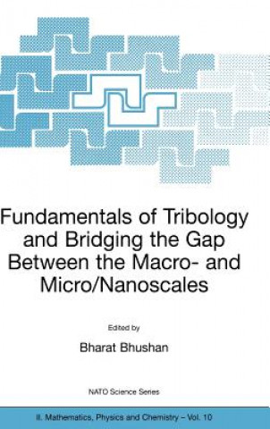 Buch Fundamentals of Tribology and Bridging the Gap Between the Macro- and Micro/Nanoscales Bharat Bhushan