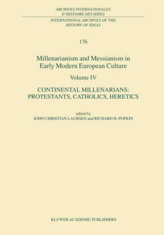 Carte Millenarianism and Messianism in Early Modern European Culture Volume IV John Christian Laursen
