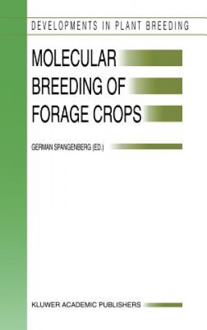 Kniha Molecular Breeding of Forage Crops German Spangenberg