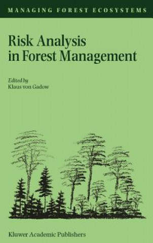 Kniha Risk Analysis in Forest Management Klaus von Gadow