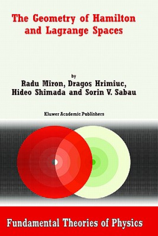 Книга Geometry of Hamilton and Lagrange Spaces R. Miron