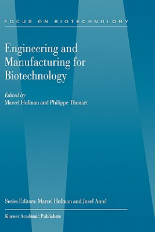 Kniha Engineering and Manufacturing for Biotechnology M. Hofman