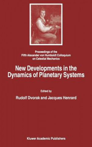 Carte New Developments in the Dynamics of Planetary Systems Rudolf Dvorak