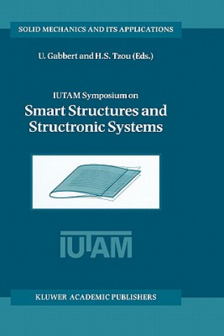 Carte IUTAM Symposium on Smart Structures and Structronic Systems Ulrich Gabbert