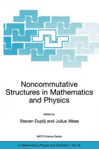 Carte Noncommutative Structures in Mathematics and Physics S. Duplij