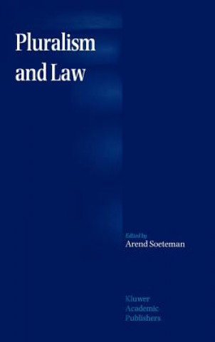 Könyv Pluralism and Law A. Soeteman