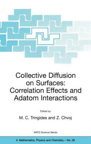 Книга Collective Diffusion on Surfaces: Correlation Effects and Adatom Interactions M.C. Tringides