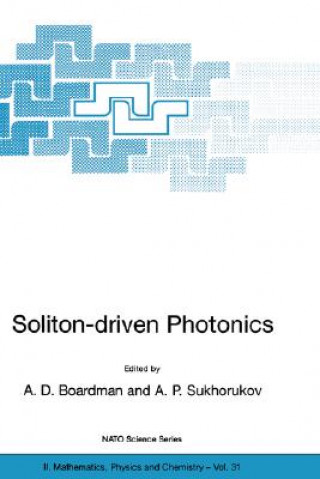 Kniha Soliton-driven Photonics A.D. Boardman