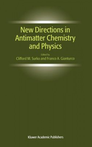 Könyv New Directions in Antimatter Chemistry and Physics Clifford M. Surko