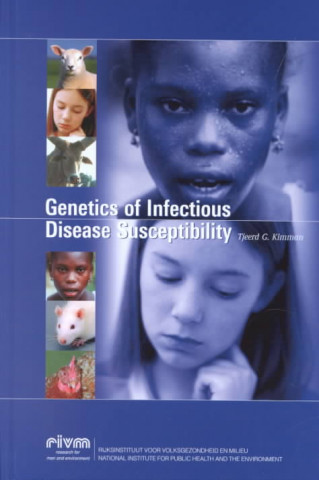 Könyv Genetics of Infectious Disease Susceptibility Tjeerd G. Kimman