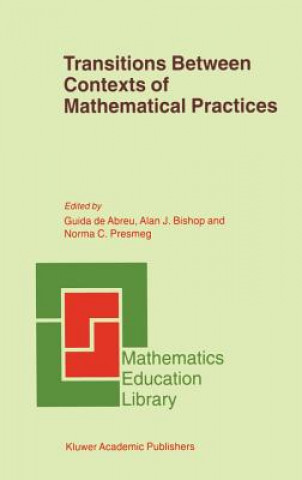 Kniha Transitions Between Contexts of Mathematical Practices Guida de Abreu