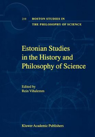 Kniha Estonian Studies in the History and Philosophy of Science Rein Vihalemm