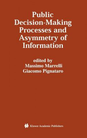 Kniha Public Decision-Making Processes and Asymmetry of Information Massimo Marrelli