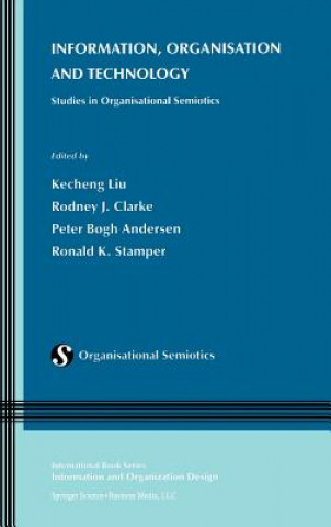 Könyv Information, Organisation and Technology Kecheng Liu