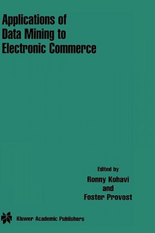 Carte Applications of Data Mining to Electronic Commerce Ronny Kohavi