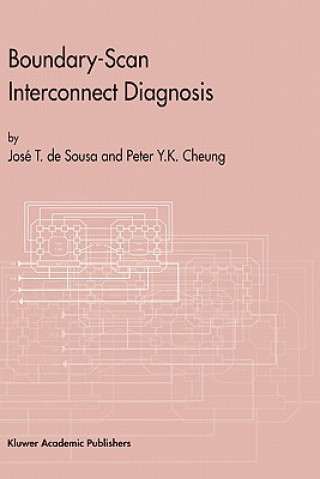 Kniha Boundary-Scan Interconnect Diagnosis José T. de Sousa