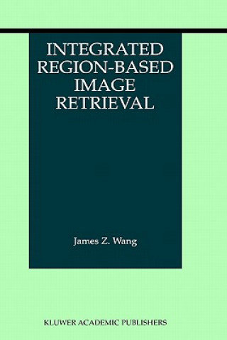 Knjiga Integrated Region-Based Image Retrieval James Z. Wang