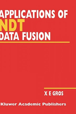 Carte Applications of NDT Data Fusion Xavier E. Gros