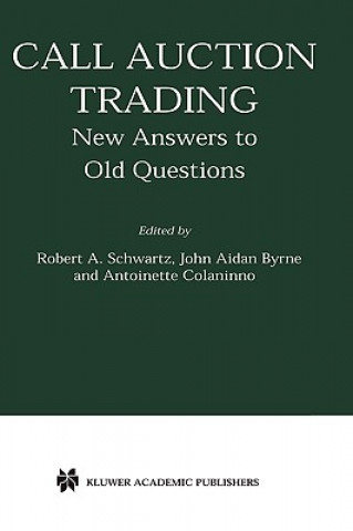 Kniha Call Auction Trading Robert A. Schwartz