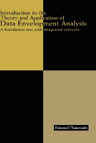 Buch Introduction to the Theory and Application of Data Envelopment Analysis Emmanuel Thanassoulis