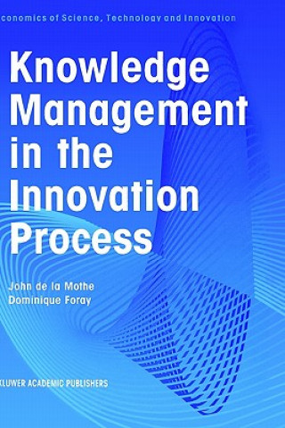 Książka Knowledge Management in the Innovation Process John de la Mothe