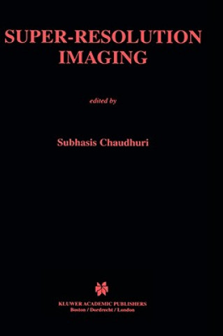 Книга Super-Resolution Imaging Subhasis Chaudhuri