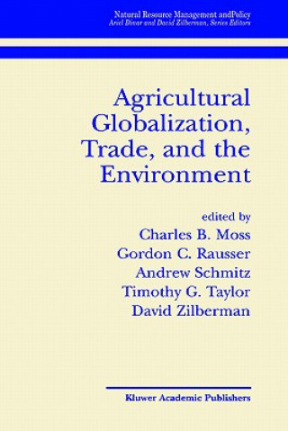 Książka Agricultural Globalization Trade and the Environment Charles B. Moss