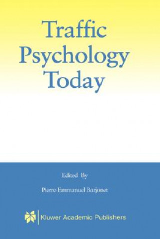 Kniha Traffic Psychology Today Pierre-Emmanuel Barjonet