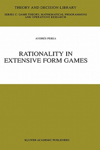 Carte Rationality in Extensive Form Games Andrés Perea